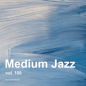 Medium Jazz, Vol. 100 -Instrumental BGM- by Audiostock