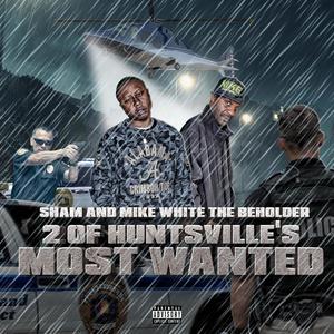 2 Of Huntsville's Most Wanted (Explicit)