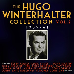 The Hugo Winterhalter Collection 1939-62, Vol. 2