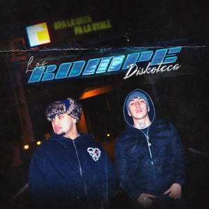 LOS ROMPEDISKOTECA (Explicit)
