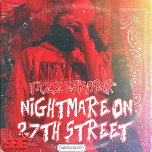 Nightmare on 27th Street (Explicit)