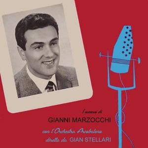 I Successi Di Gianni Marzocchi (1956)