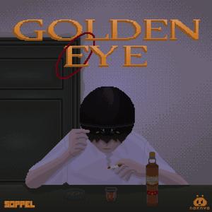 GOLDEN EYE (Explicit)