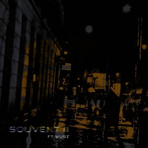 souvent II (feat. wubz) (Explicit)