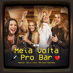 Meia Volta Pro Bar (Ao Vivo)