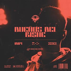 Dueños del bisne (feat. 2212) [Explicit]