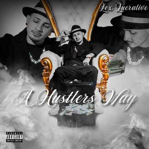 A HUSTLERS WAY (Explicit)