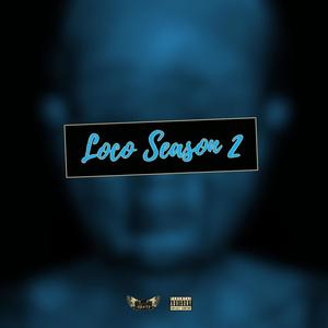 Loco Season 2 (Explicit)