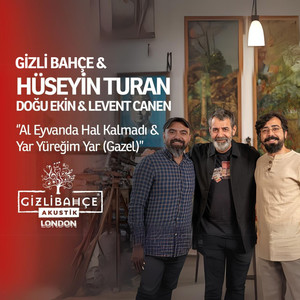 Al Eyvanda Hal Kalmadı & Yar Yüreğim Yar (Gazel) (Acoustic Live)