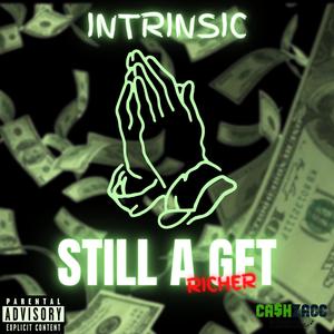 Still A Get Richer (Explicit)