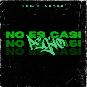No Es Casi Pegao (Explicit)