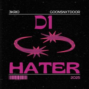 D1 Hater (Explicit)