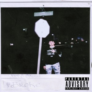 Broke (Explicit)