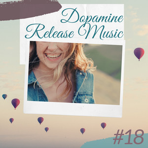 #18 Dopamine Release Music