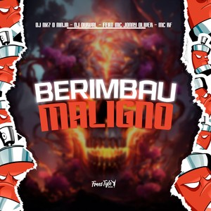 Berimbau Maligno (Explicit)