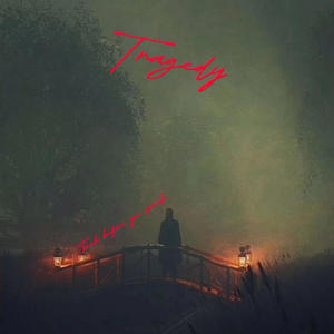 Tragedy (feat. Backend Jay) (Explicit)