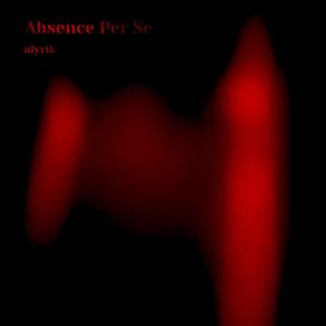 Absence Per Se