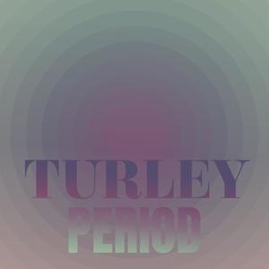 Turley Period