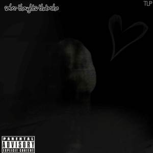 Sober Thoughts That Echo (Explicit)