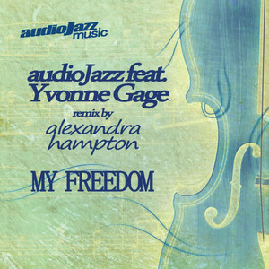 My Freedom (Alexandra Hampton's Deep Soul Remix)