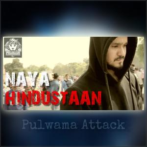 Naya Hindustaan (Pulwama Attack) [Explicit]