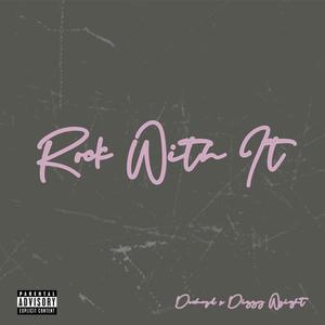 Rock With It (feat. Dizzy Wright) [Explicit]