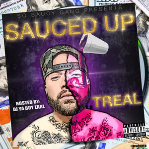 Treal - Sauced Up