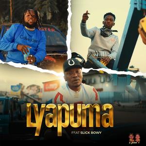 Lyapuma (feat. Slick Bowy) [Explicit]