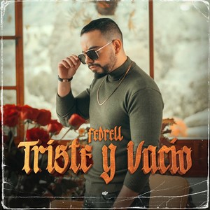 Triste Y Vacío (Explicit)