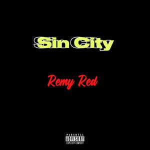 Sin City (feat. Remy Red) (Explicit)