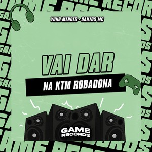 Vai Dar Na Ktm Robadona (Explicit)