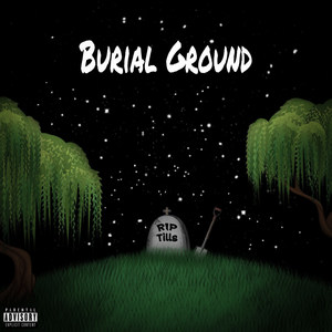 Burial Ground (Explicit)