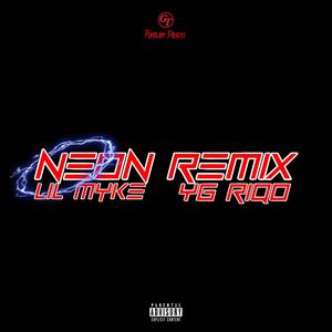 Neon RMX (feat. YG Riqo) [Explicit]