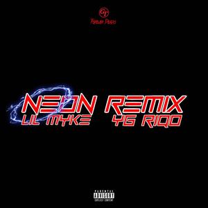 Neon RMX (feat. YG Riqo) (Explicit)