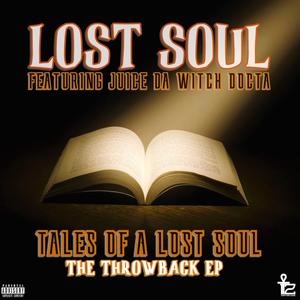 Tales Of A Lost Soul (The Throwback EP) [Explicit]