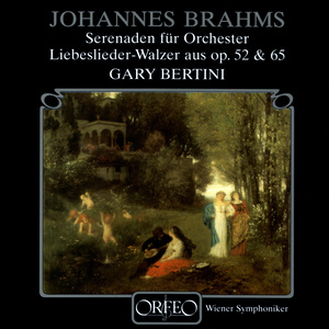 BRAHMS, J.: Serenades Nos. 1 and 2 / 18 Liebeslieder Waltzes (excerpts) [Wiener Singverein, Vienna Symphony, Bertini]