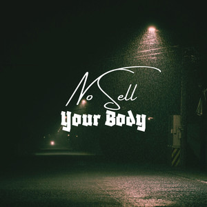 No Sell Your Body