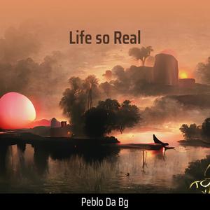 Life so Real (Explicit)