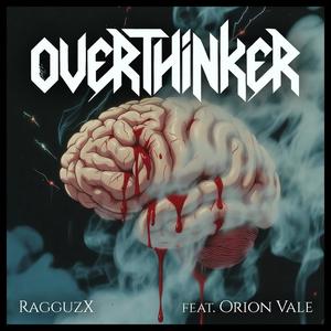 OVERTHINKER (feat. Orion Vale)