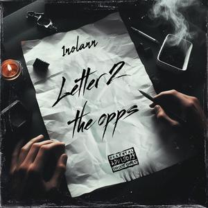 Letter 2 The Opps (Explicit)