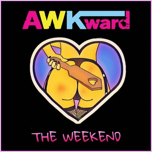 The Weekend (Explicit)