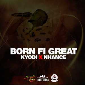 Born Fi Great (Explicit)