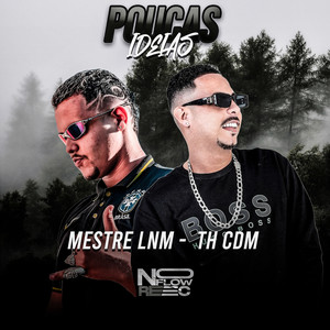 Poucas Ideias (Explicit)