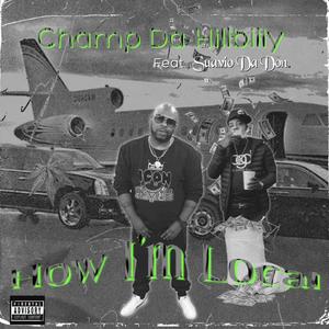 How Im Local (feat. Champ Da Hillbilly) (Explicit)