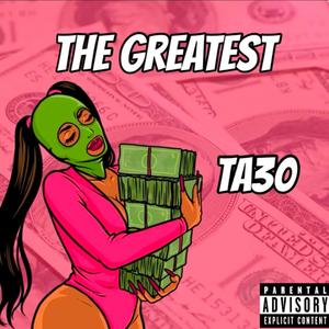 THE GREATEST (Explicit)