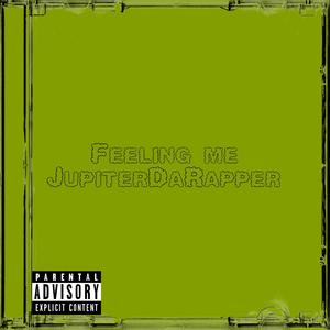 Feeling Me (Explicit)