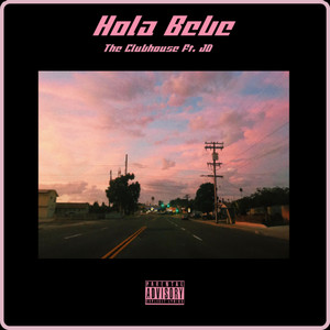 Hola Bebe (Explicit)
