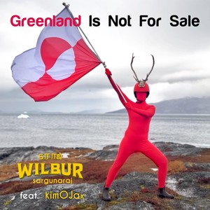 Greenland Is Not for Sale (feat. KimOJax)