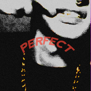 Perfect (Explicit)