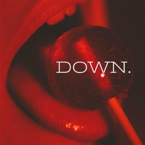 Down (Explicit)